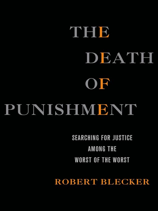 Title details for The Death of Punishment by Robert Blecker - Available